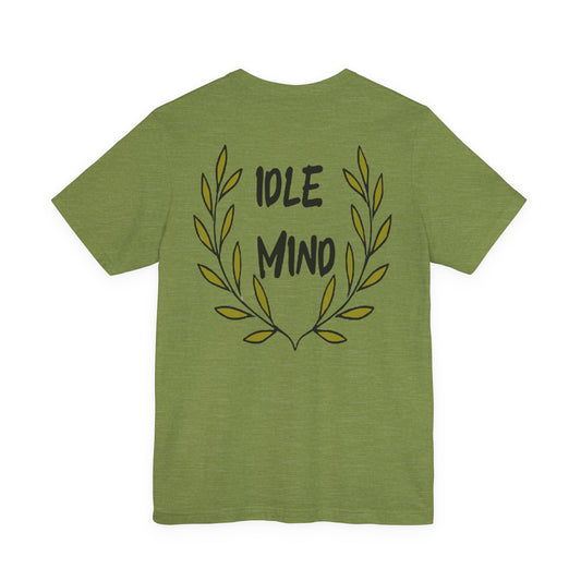 Idle Mind Tee